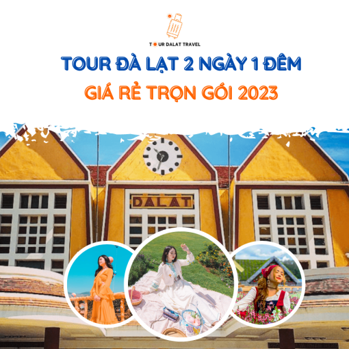 Tour Đà Lạt 2 Ngày 1 Đêm